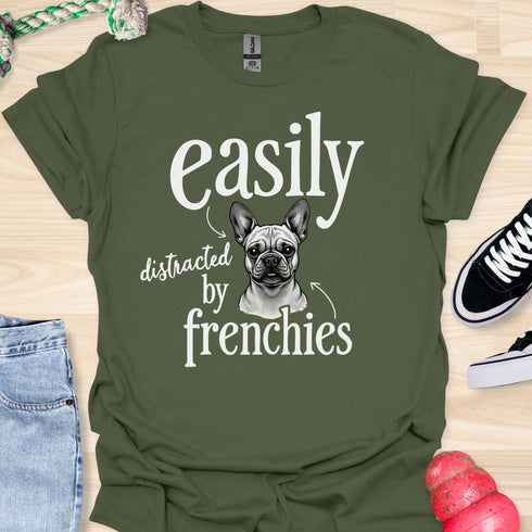Easily distracted by frenchies - V11 - Easily T-Shirt